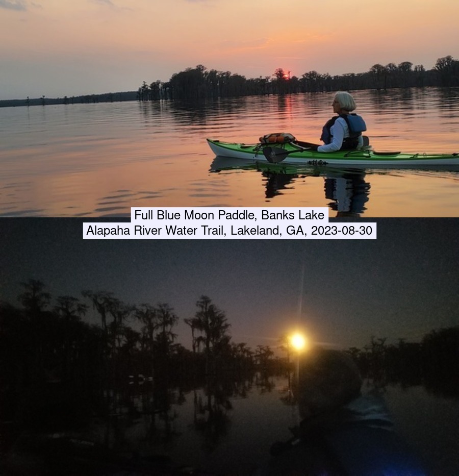 [Sunset 2023-03-07, Moonrise 2018-12-22; Full Blue Moon Paddle, Banks Lake, Lakeland, GA 2023-08-30]