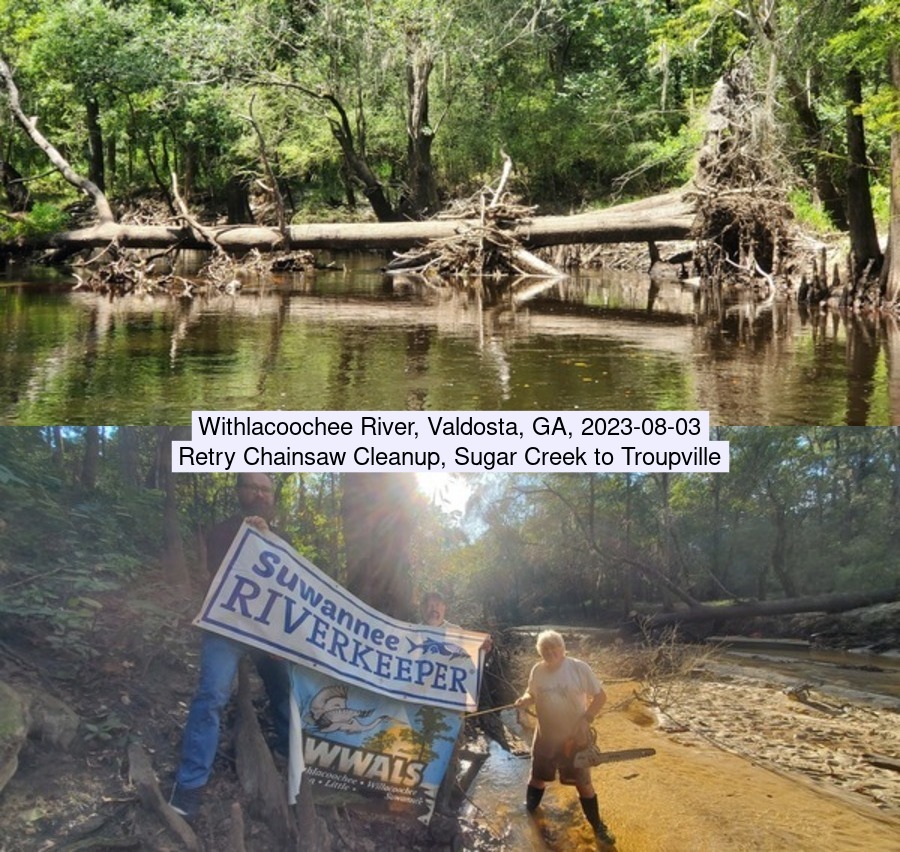 [Crowe Deadfall 2022-07-30; Riverhill Drive Deadfall 2022-10-16; Retry Sugar Creek to Troupville Chainsaw Cleanup, Withlacoochee River 2023-08-03]